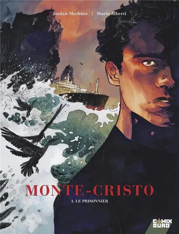 Couverture de l'album Monte-Cristo Tome 1 Le prisonnier
