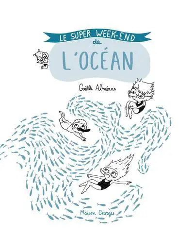 Couverture de l'album Le Super week-end ... 2 Le super week-end de l'océan