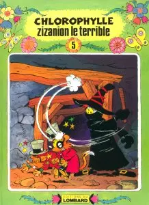 Couverture de l'album Chlorophylle Tome 5 Zizanion le terrible