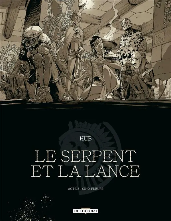 Couverture de l'album Le serpent et la Lance Acte 3 Cinq-fleurs