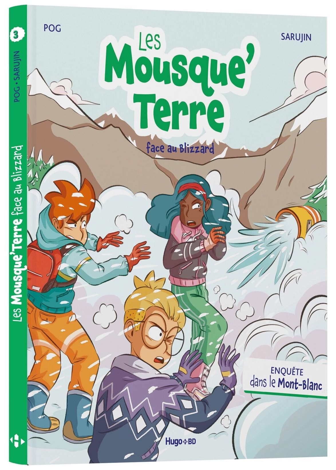 Couverture de l'album Les Mousque'Terre 3 Face au Blizzard - Enquête au Mont-Blanc