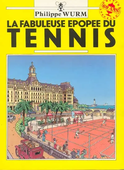 Couverture de l'album La fabuleuse épopée du tennis