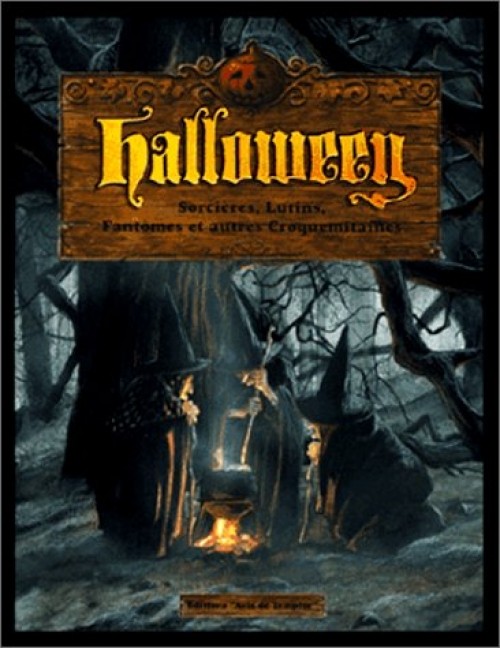 Couverture de l'album Halloween Sorcières, Lutins, Fantômes et autres Croquemitaines