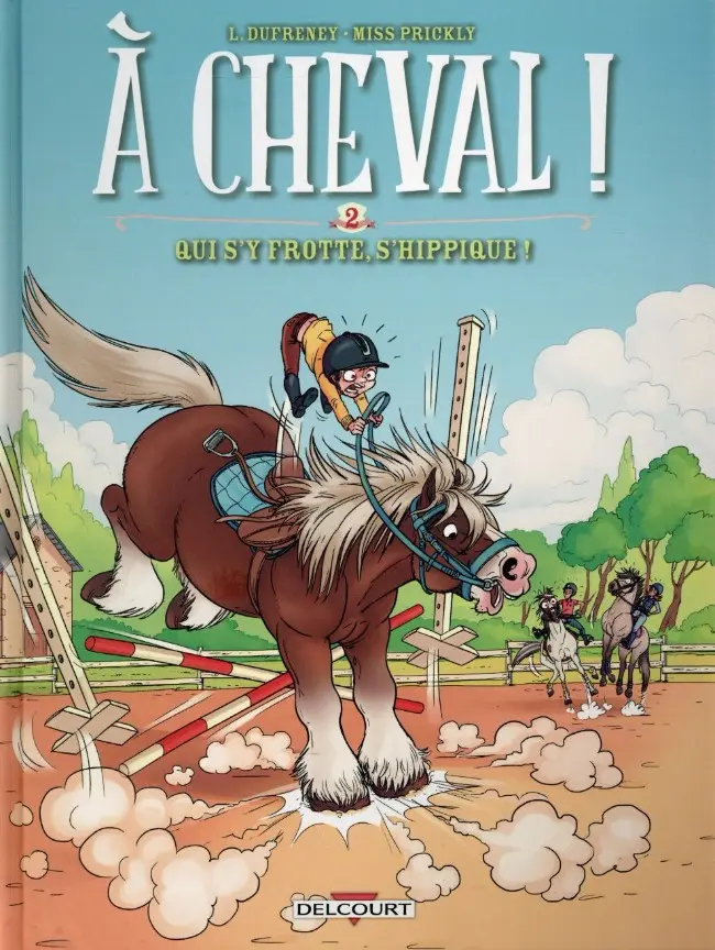 Couverture de l'album À Cheval ! Tome 2 Qui s'y frotte s'hippique !