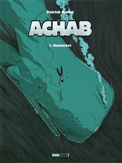 Couverture de l'album Achab Tome 1 Nantucket