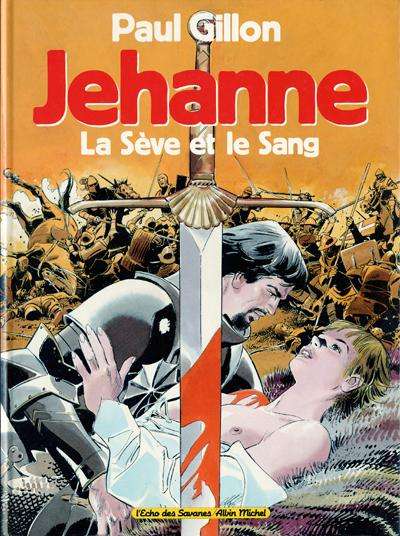 Couverture de l'album Jehanne Tome 1 La Sève et le Sang