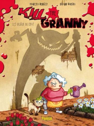 Couverture de l'album Kill the granny Tome 1 Les bijoux du chat