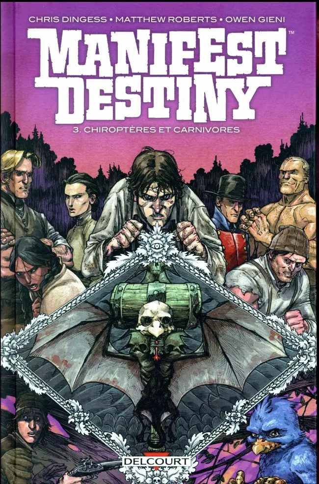 Couverture de l'album Manifest Destiny Tome 3 Chiroptères et carnivores