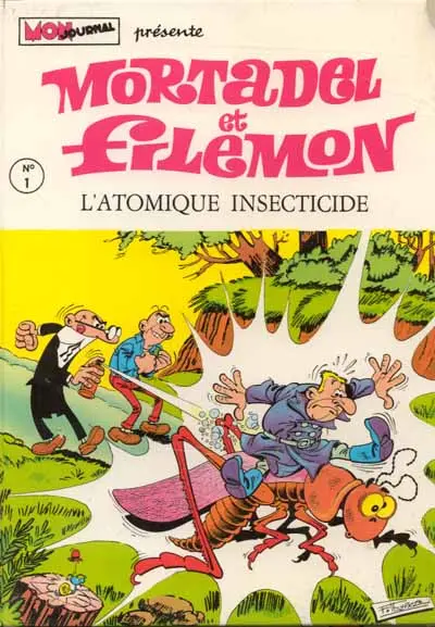Couverture de l'album Mortadel et Filémon Tome 1 L'atomique insecticide