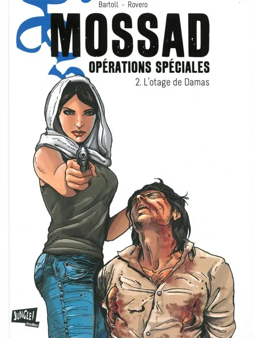 Couverture de l'album Mossad - opérations spéciales Tome 2 L'otage de Damas