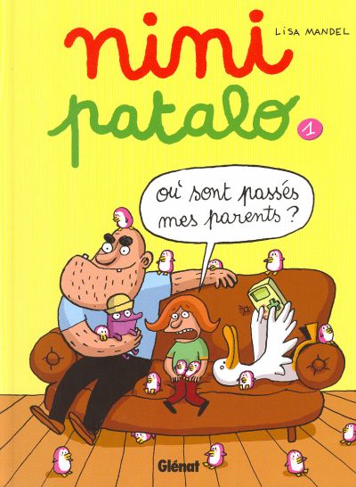 Couverture de l'album Nini Patalo Tome 1 Où sont passés mes parents ?