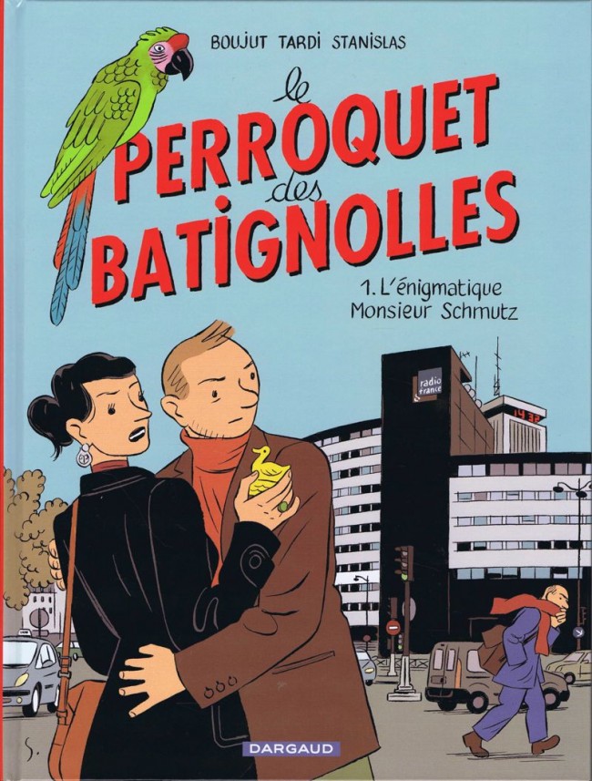 Couverture de l'album Le Perroquet des Batignolles Tome 1 L'énigmatique Monsieur Schmutz