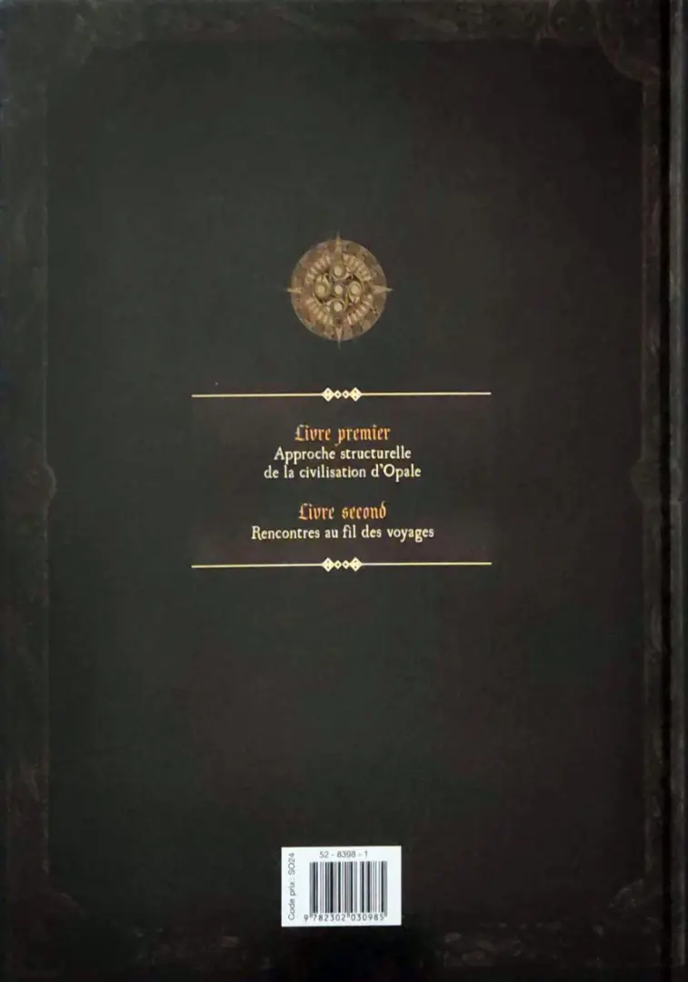 Verso de l'album Le Codex d'Opale Livre premier Approche structurelle de la civilisation d'Opale