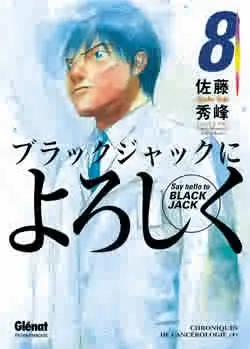 Couverture de l'album Say Hello to Black Jack Tome 8 Chroniques de Cancérologie (4)