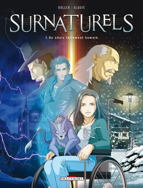 Couverture de l'album Surnaturels Tome 1 Un choix tellement humain