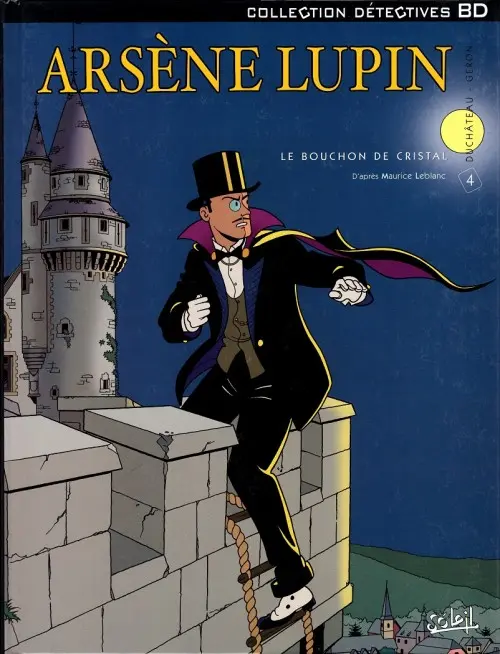 Couverture de l'album Arsène Lupin Soleil Tome 4 Le bouchon de cristal