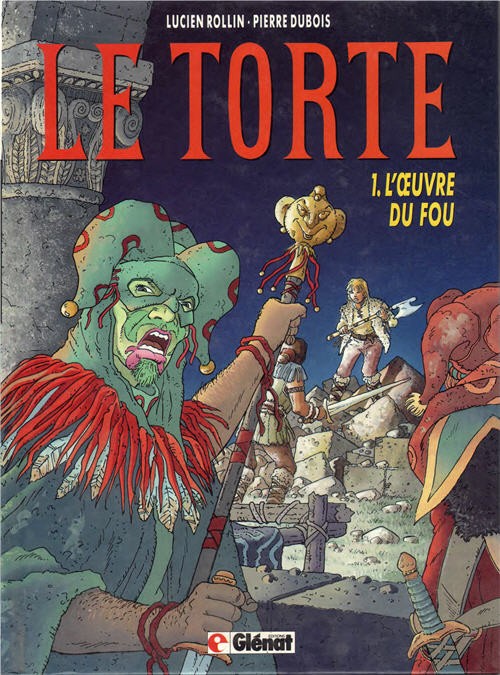 Couverture de l'album Le Torte Tome 1 L'œuvre du fou