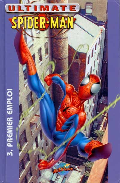 Couverture de l'album Ultimate Spider-Man Tome 3 Premier emploi