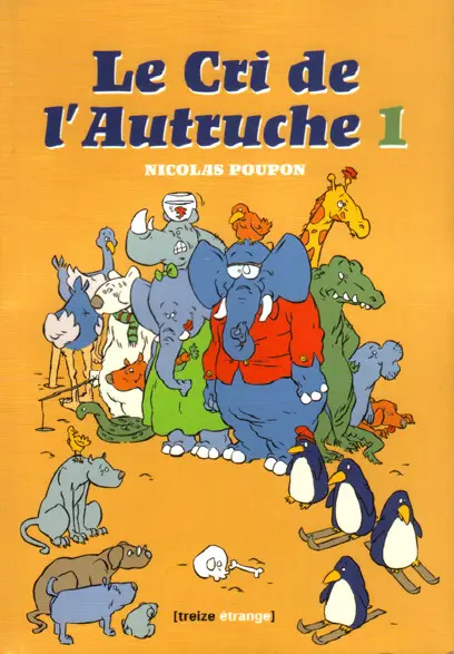 Couverture de l'album Le Cri de l'autruche Tome 1