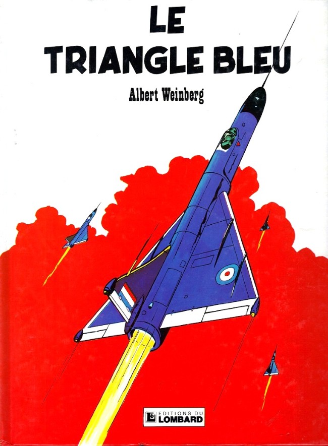 Couverture de l'album Les aventures de Dan Cooper Tome 1 Le triangle bleu