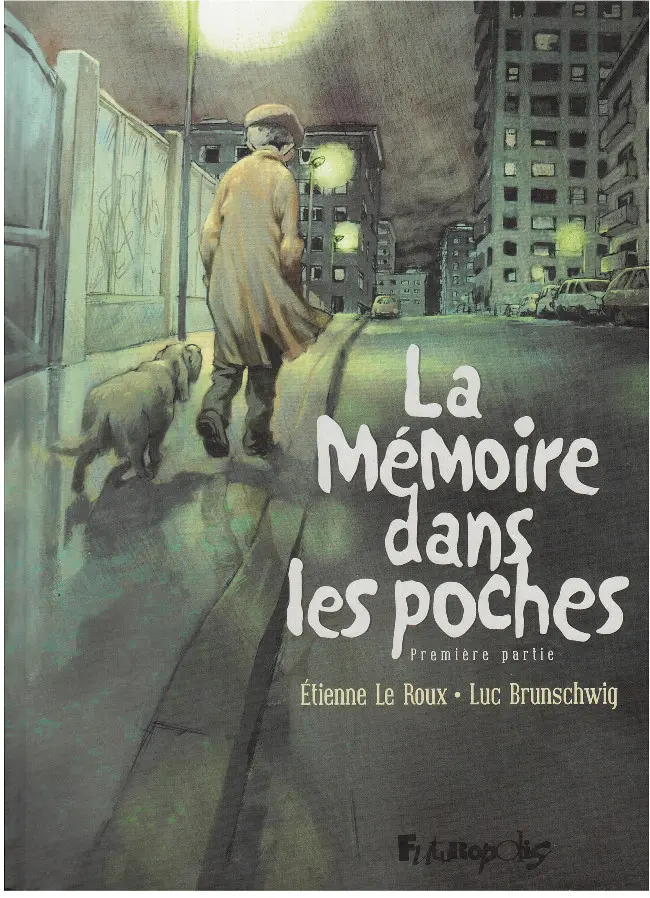 Couverture de l'album La mémoire dans les poches Tome 1 Première partie