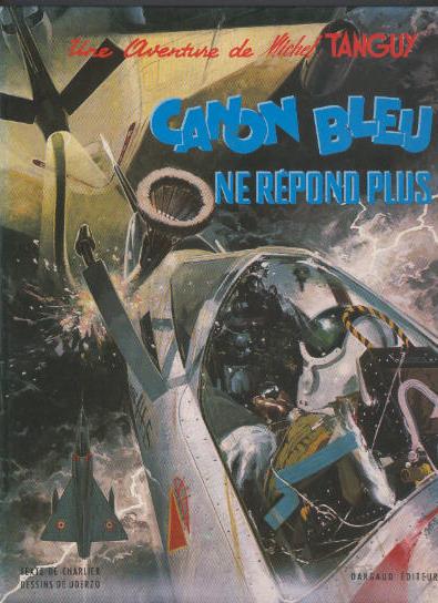 Couverture de l'album Tanguy et Laverdure Tome 6 Canon bleu ne répond plus