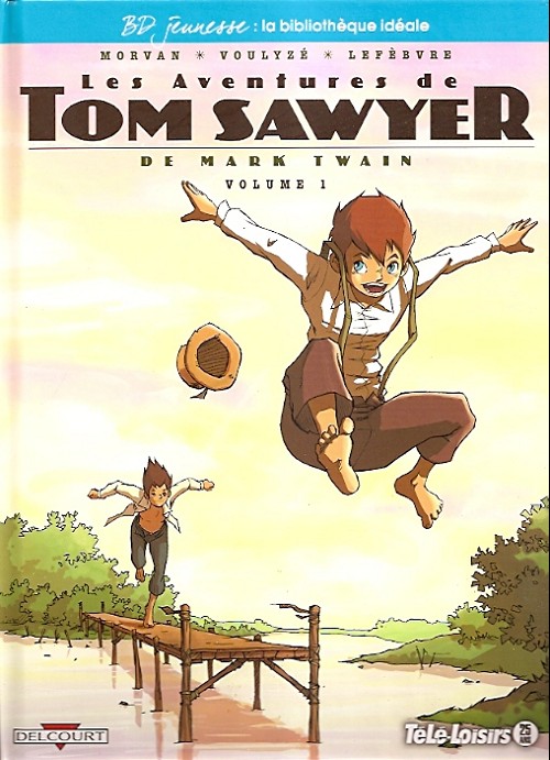 Couverture de l'album Les Aventures de Tom Sawyer Volume 1