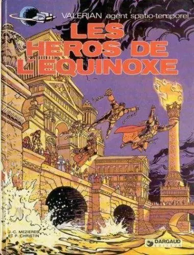 Couverture de l'album Valérian Tome 8 Les héros de l'Equinoxe