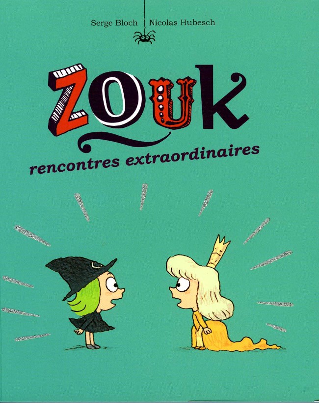 Couverture de l'album Zouk Tome 11 rencontres extraordinaires