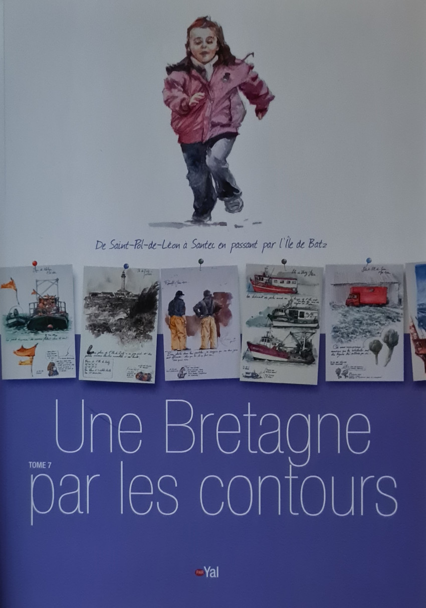 Couverture de l'album Une Bretagne par les contours Tome 7 De Saint-Pol-de-Léon à Santec en passant par l'île de Batz