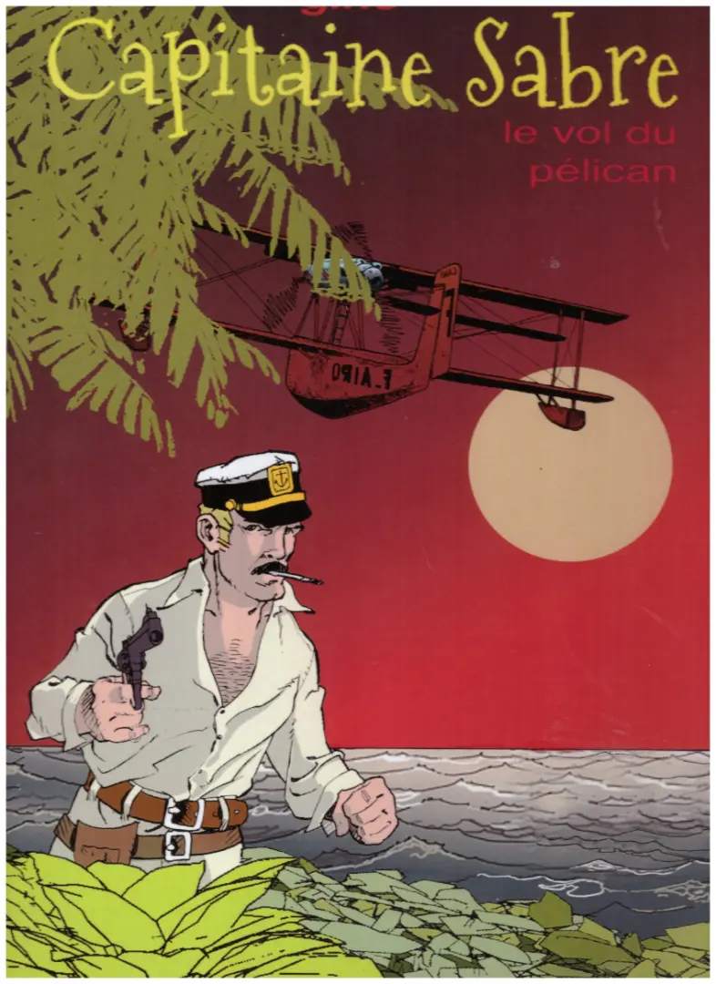 Couverture de l'album Capitaine Sabre Tome 1 Le vol du pélican