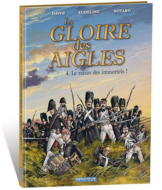 Couverture de l'album La Gloire des Aigles Tome 4 Le raisin des immortels !