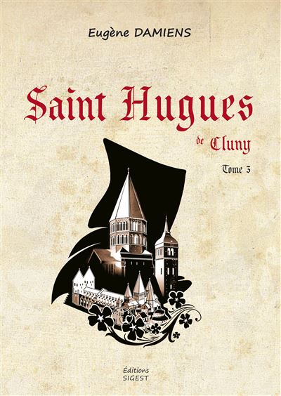 Couverture de l'album Saint Hugues de Cluny Tome 3