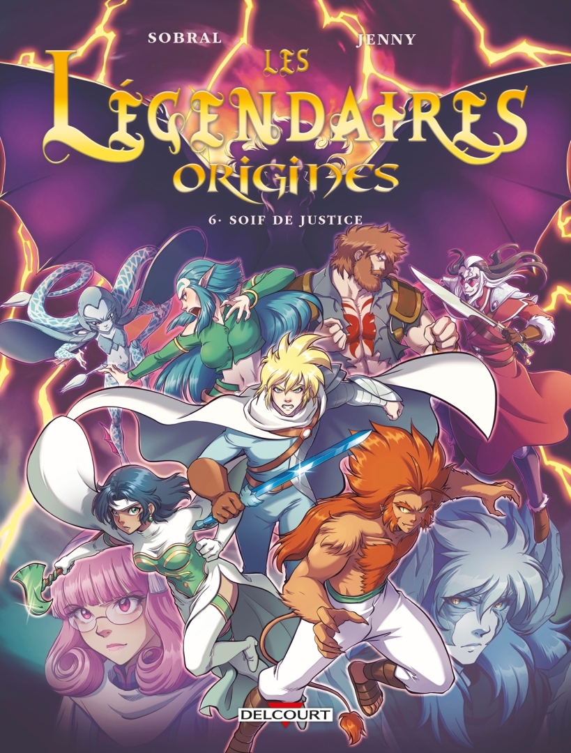 Couverture de l'album Les Légendaires - Origines Tome 6 Soif de justice