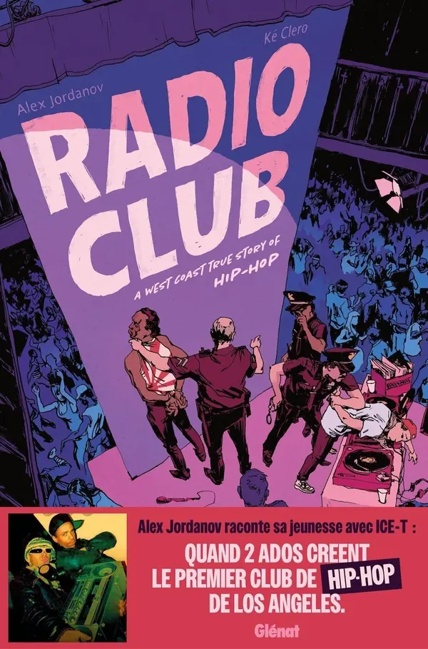 Couverture de l'album Radio Club A West Coast True Story of Hip Hop