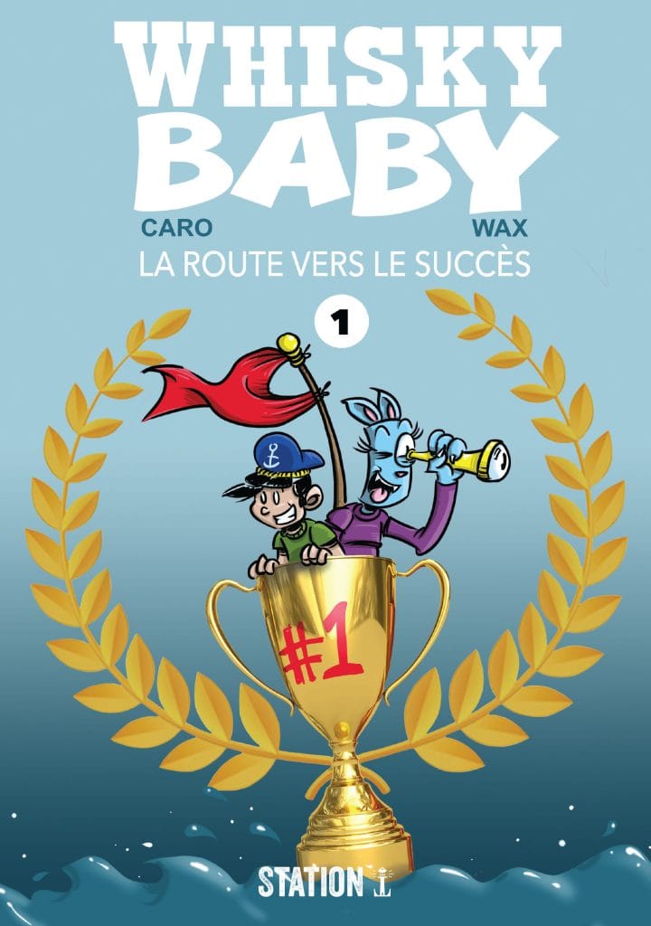 Couverture de l'album Whisky Baby #1 La route vers le succès