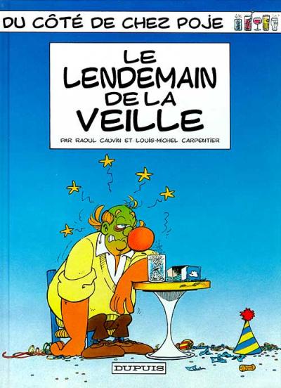 Couverture de l'album Du côté de chez Poje Tome 3 Le lendemain de la veille