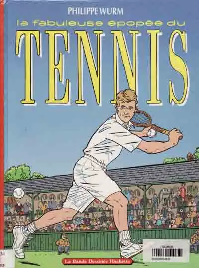 Couverture de l'album La fabuleuse épopée du tennis