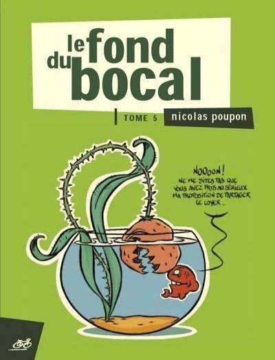 Couverture de l'album Le Fond du bocal Tome 5