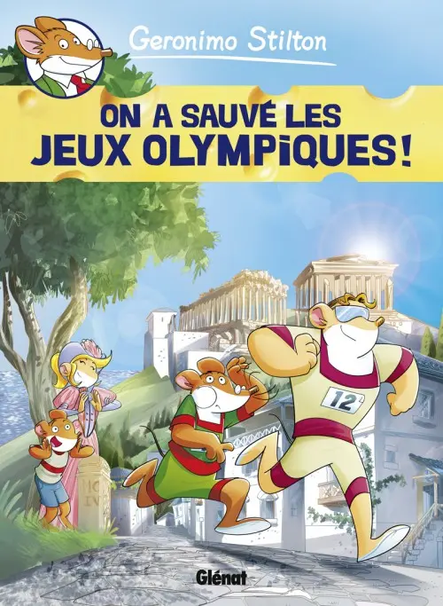 Couverture de l'album Geronimo Stilton Tome 6 On a sauvé les Jeux Olympiques !