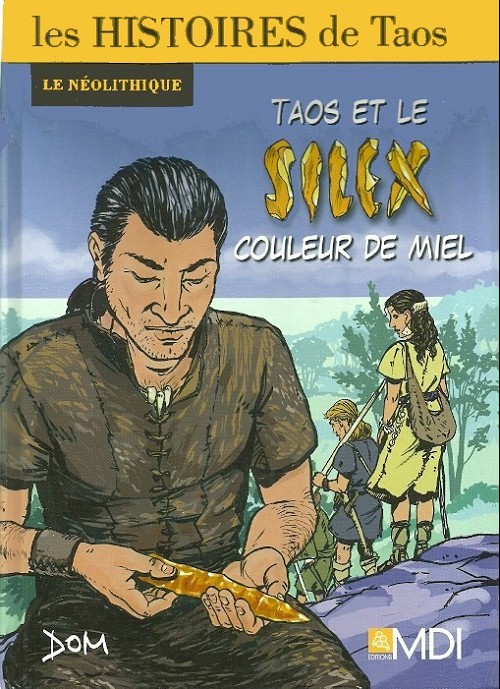 Couverture de l'album Les Histoires de Taos Tome 1 Taos et le silex couleur de miel