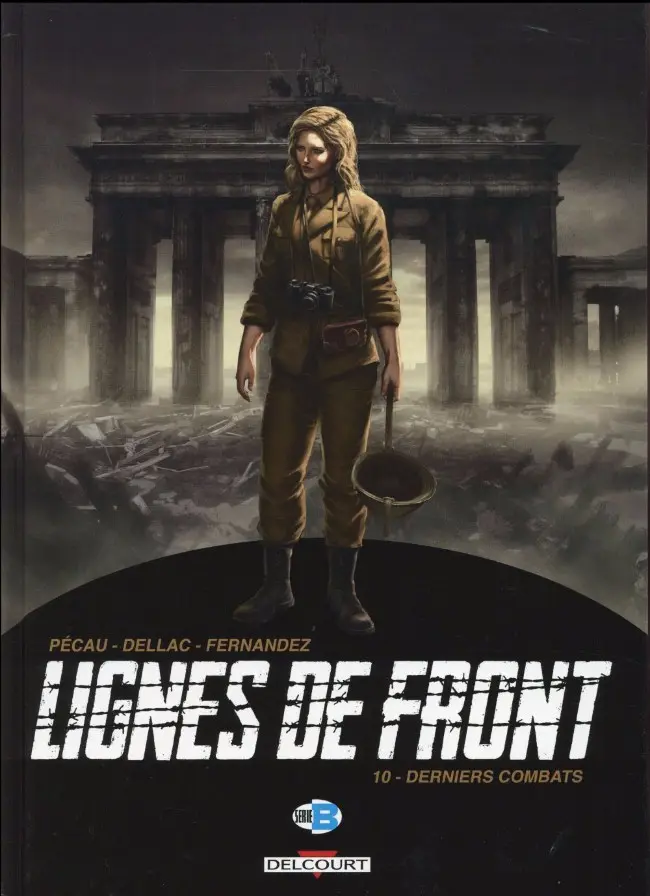 Couverture de l'album Lignes de front Tome 10 Derniers combats