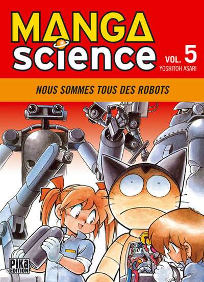 Couverture de l'album Manga science Tome 5 Nous sommes tous des robots