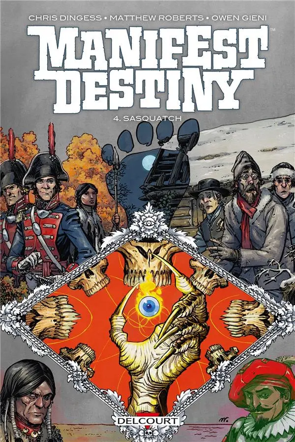 Couverture de l'album Manifest Destiny Tome 4 Sasquatch
