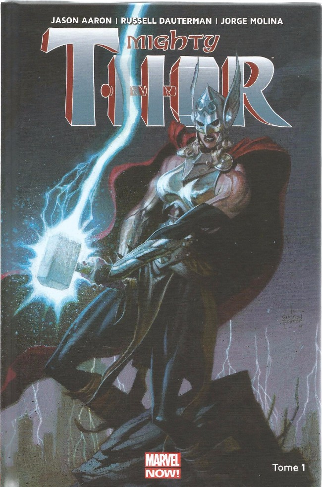 Couverture de l'album Mighty Thor Tome 1 La Déesse du Tonerre
