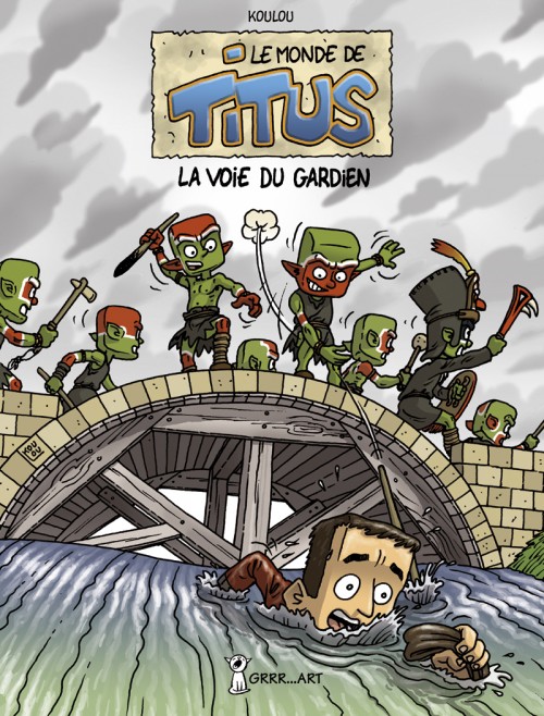 Couverture de l'album Le Monde de Titus Tome 3 La Voie du Gardien