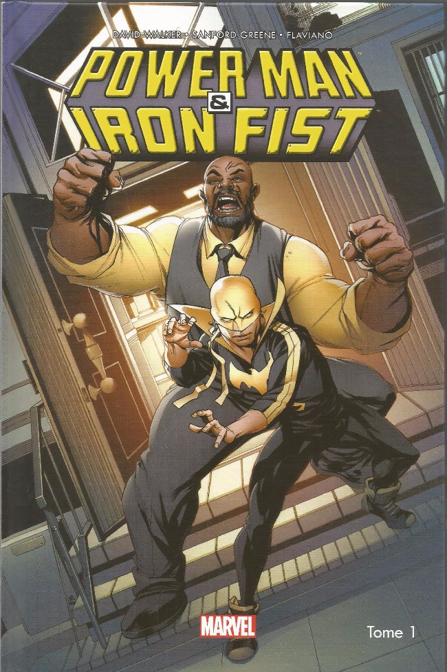 Couverture de l'album Power Man & Iron Fist Tome 1 Les Héros sont dans la place