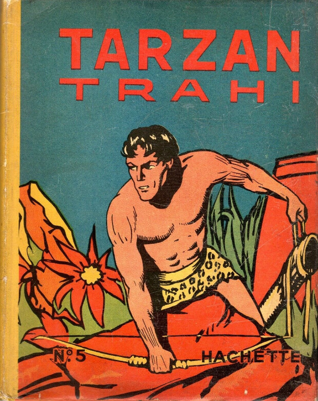Couverture de l'album Tarzan N° 5 Tarzan trahi