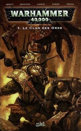 Couverture de l'album Warhammer 40,000 4 Le Clan des Orks