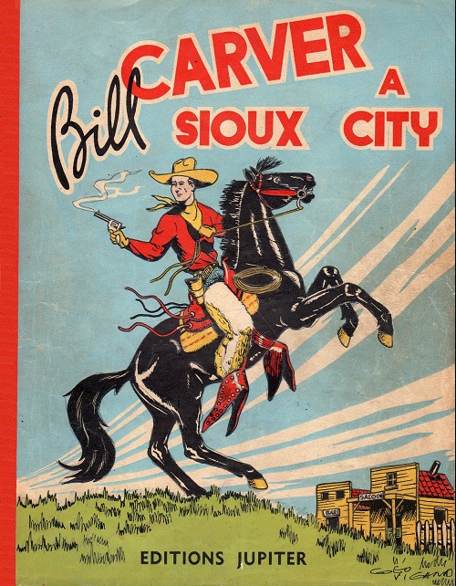 Couverture de l'album Bill Carver Tome 1 Bill Carver à Sioux City